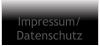 Impressum/ Datenschutz